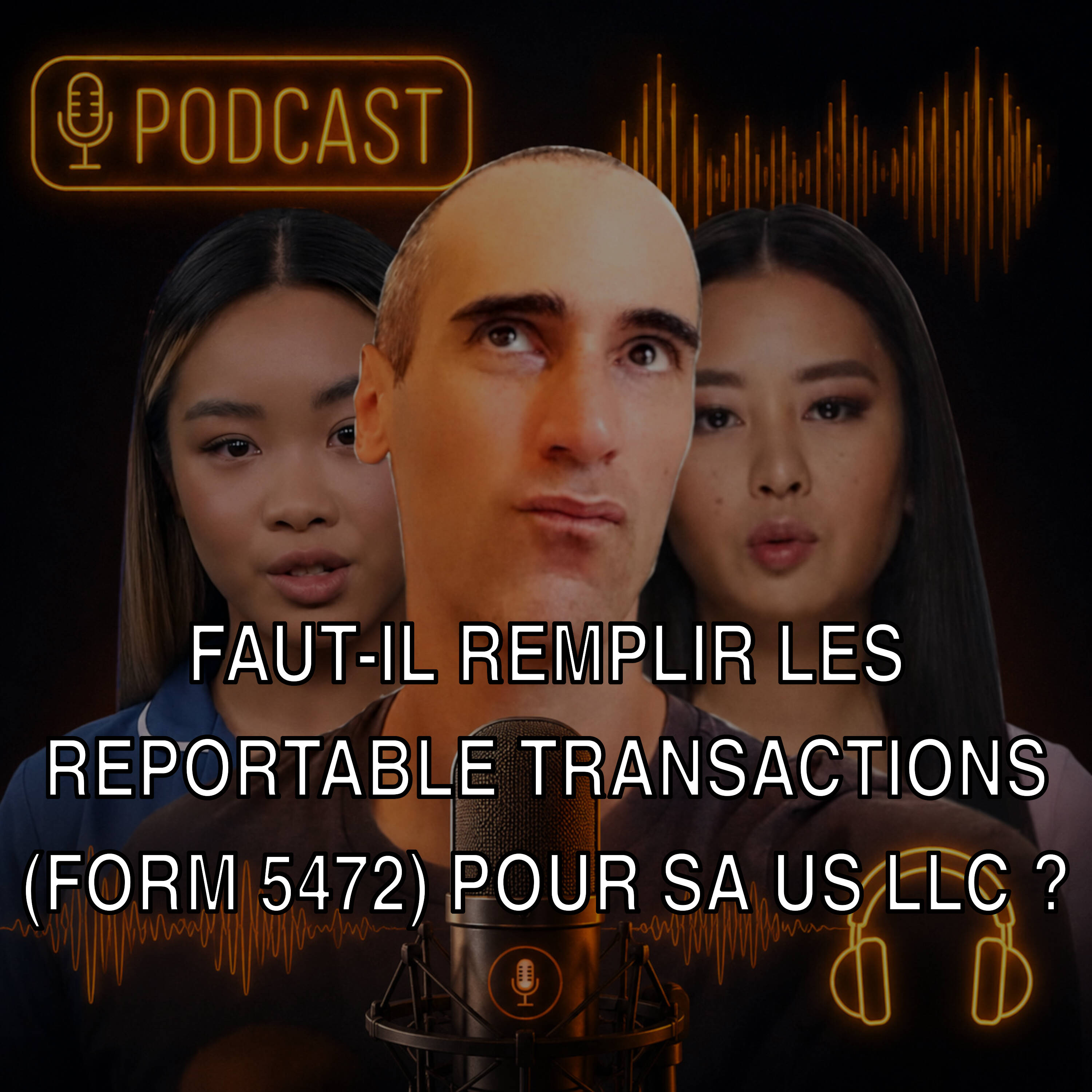 Faut-il remplir les reportable transactions (Form 5472) pour sa US LLC ?