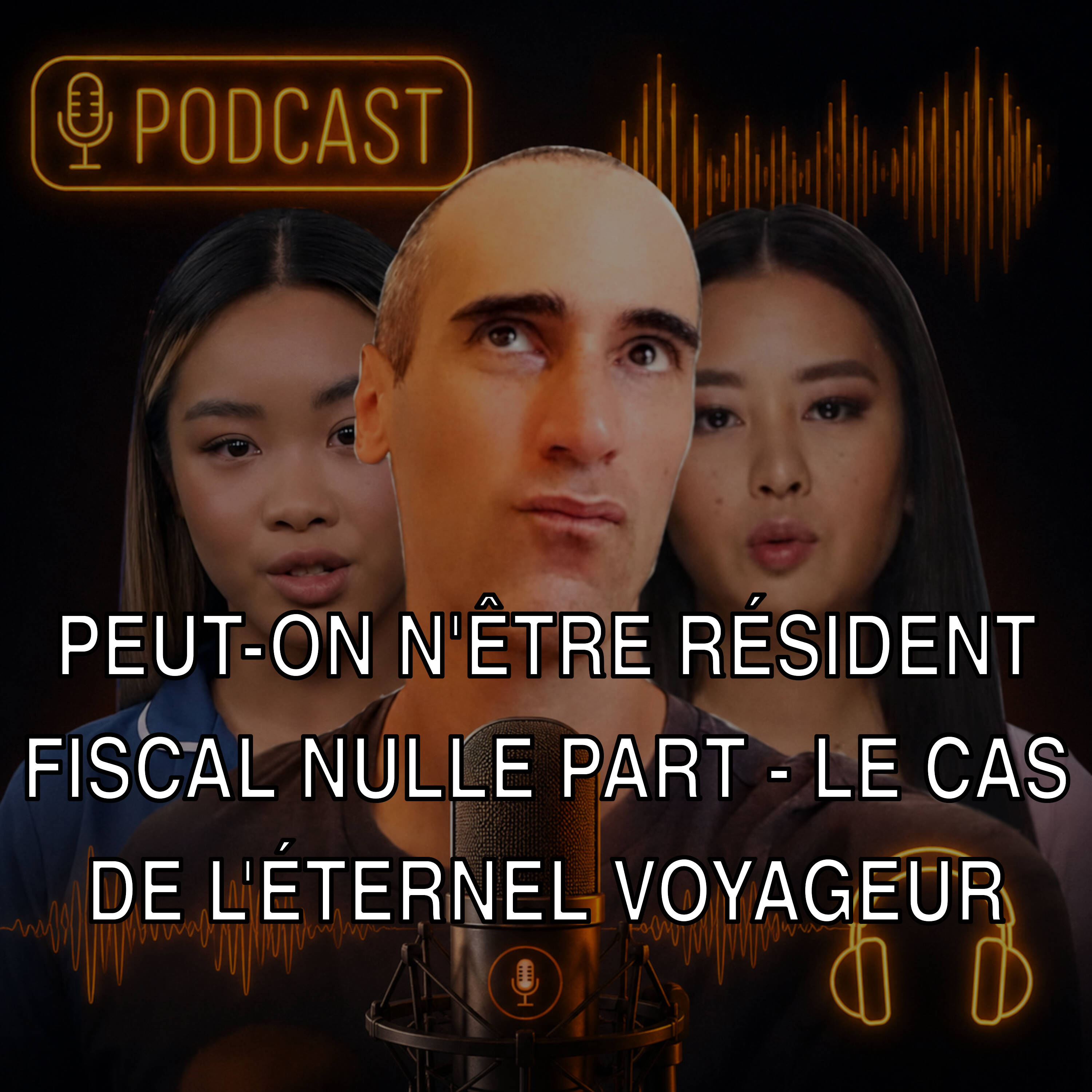 Peut-on n'être résident fiscal nulle part - Le cas de l'éternel voyageur